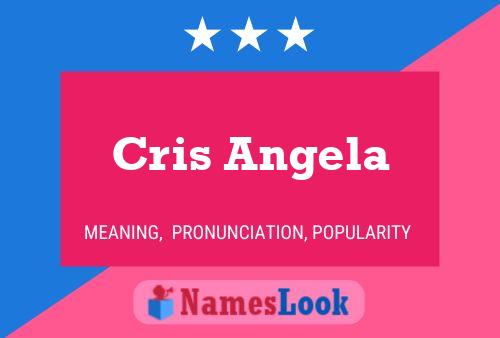 Cris Angela Name Poster