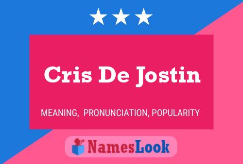 Cris De Jostin Name Poster