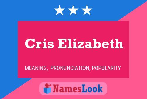 Cris Elizabeth Name Poster