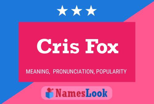 Cris Fox Name Poster