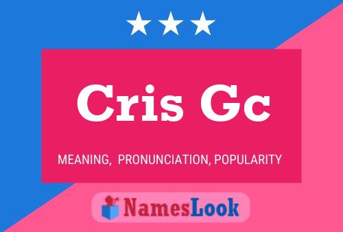 Cris Gc Name Poster