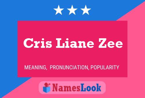 Cris Liane Zee Name Poster