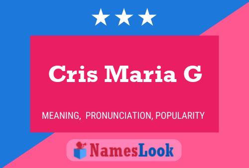 Cris Maria G Name Poster