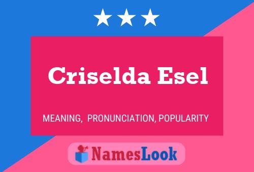 Criselda Esel Name Poster