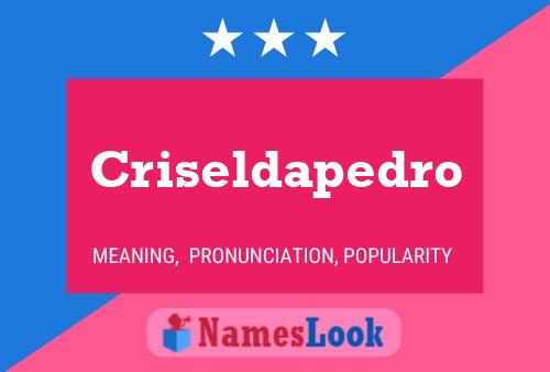 Criseldapedro Name Poster