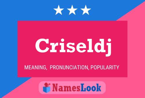 Criseldj Name Poster