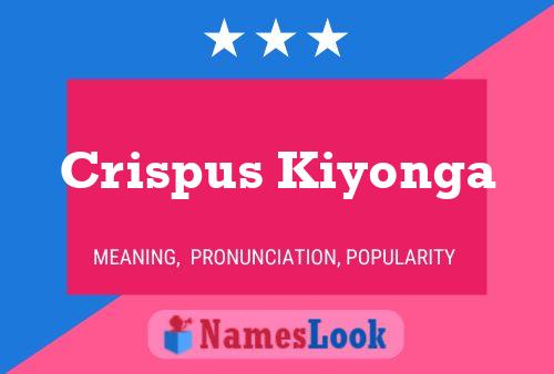 Crispus Kiyonga Name Poster