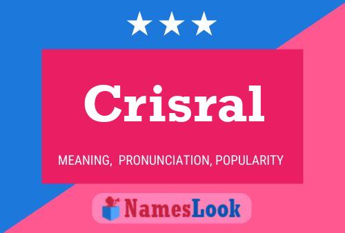 Crisral Name Poster