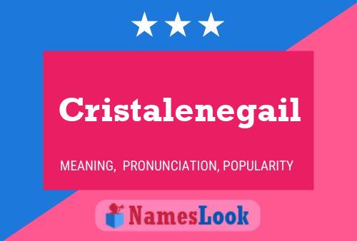 Cristalenegail Name Poster