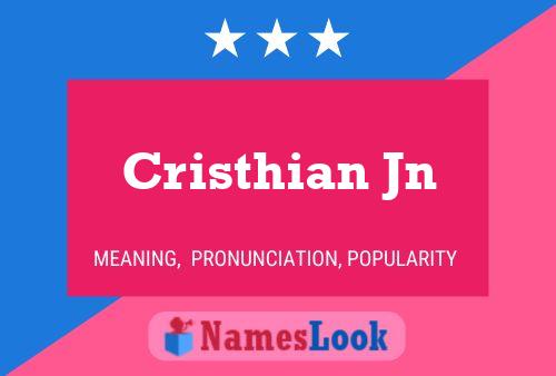 Cristhian Jn Name Poster