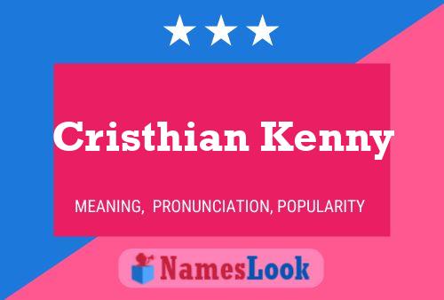 Cristhian Kenny Name Poster