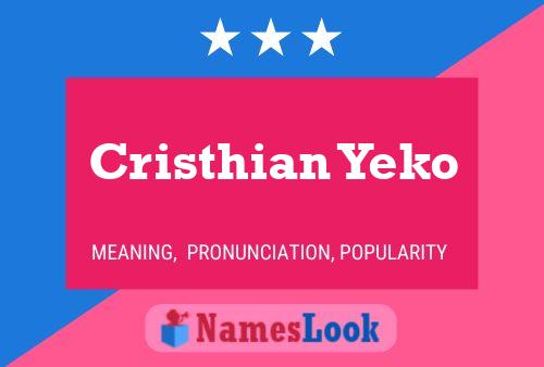 Cristhian Yeko Name Poster