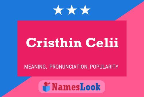 Cristhin Celii Name Poster