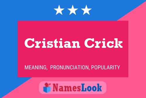 Cristian Crick Name Poster