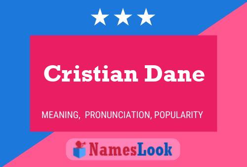 Cristian Dane Name Poster