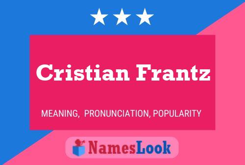 Cristian Frantz Name Poster