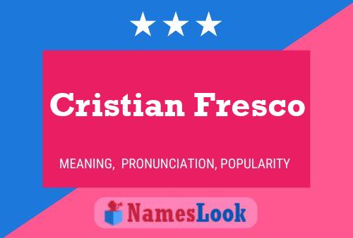 Cristian Fresco Name Poster