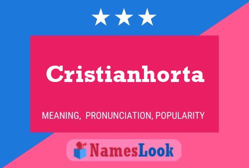 Cristianhorta Name Poster