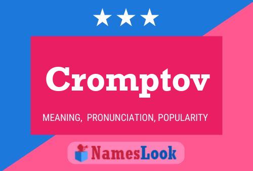 Cromptov Name Poster