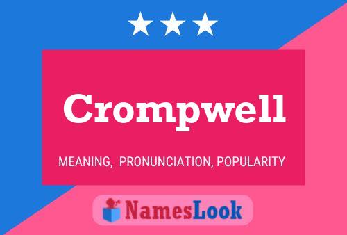 Crompwell Name Poster