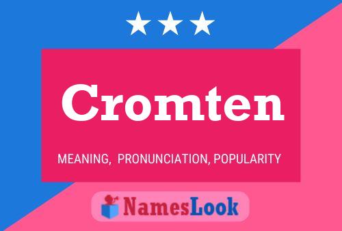 Cromten Name Poster