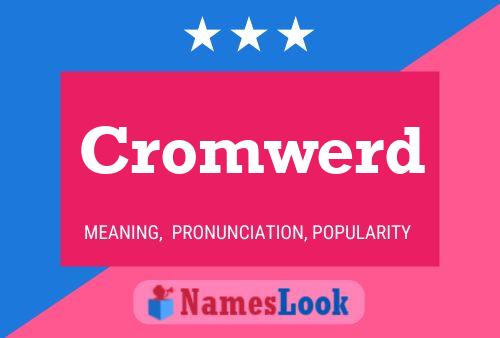 Cromwerd Name Poster