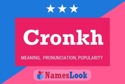 Cronkh Name Poster