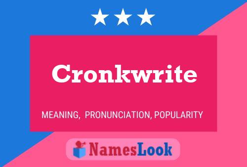 Cronkwrite Name Poster