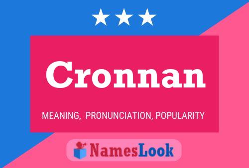 Cronnan Name Poster