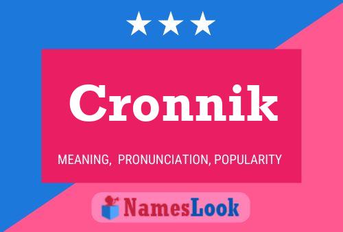 Cronnik Name Poster