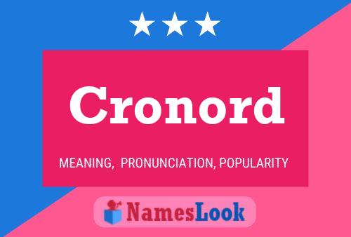 Cronord Name Poster