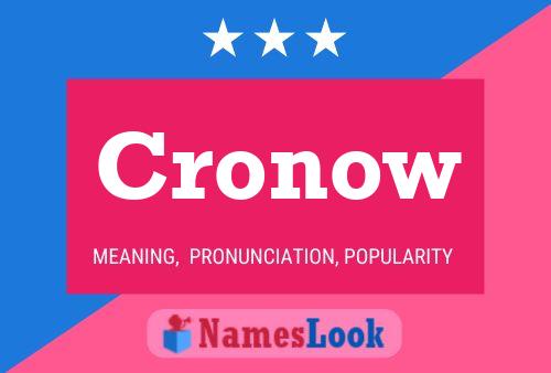 Cronow Name Poster