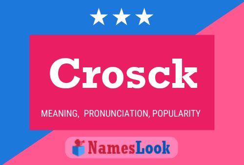 Crosck Name Poster