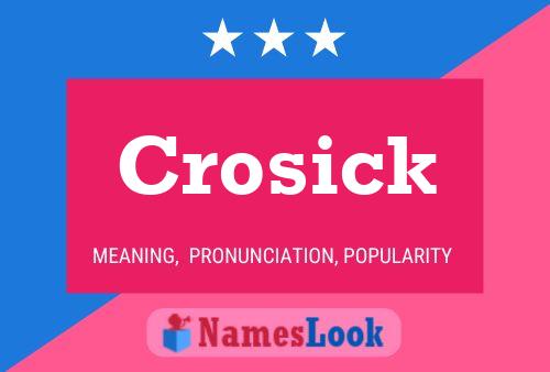 Crosick Name Poster