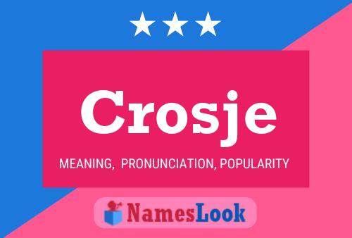 Crosje Name Poster