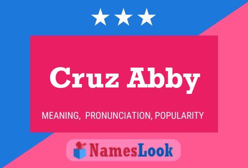 Cruz Abby Name Poster