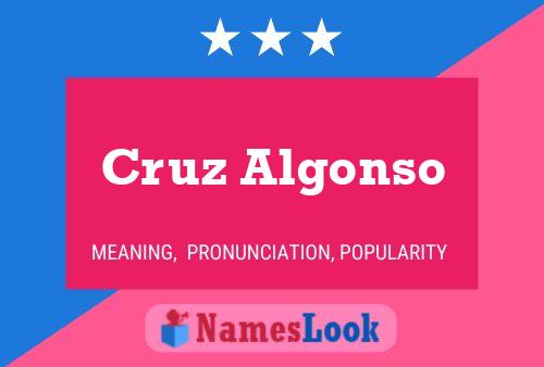 Cruz Algonso Name Poster