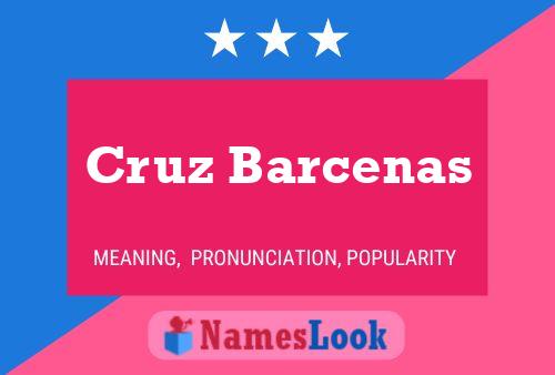 Cruz Barcenas Name Poster