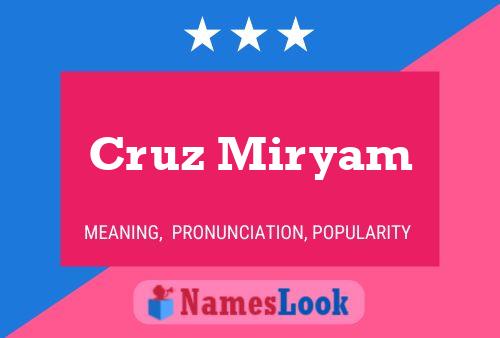 Cruz Miryam Name Poster