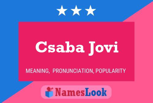 Csaba Jovi Name Poster