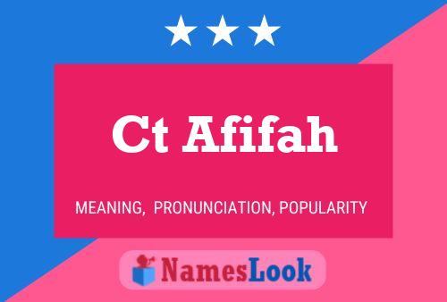 Ct Afifah Name Poster