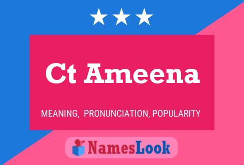 Ct Ameena Name Poster