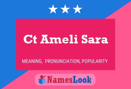 Ct Ameli Sara Name Poster