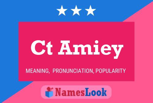 Ct Amiey Name Poster