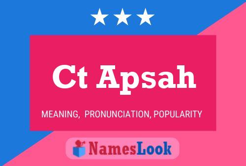 Ct Apsah Name Poster