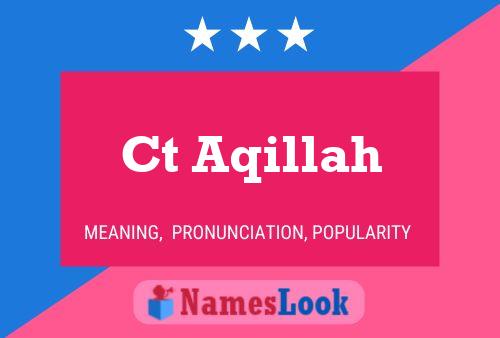 Ct Aqillah Name Poster