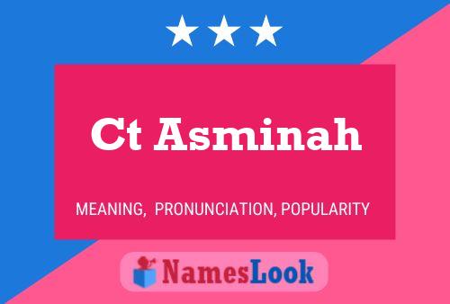 Ct Asminah Name Poster