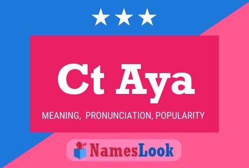 Ct Aya Name Poster