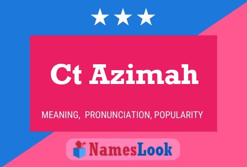 Ct Azimah Name Poster