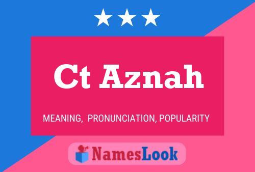 Ct Aznah Name Poster